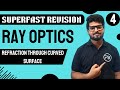 Ray Optics | Superfast Revision | Refraction through curved surface