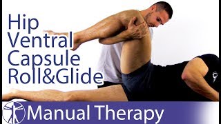 Hip Ventral Capsule | Roll Glide Assessment & Mobilization