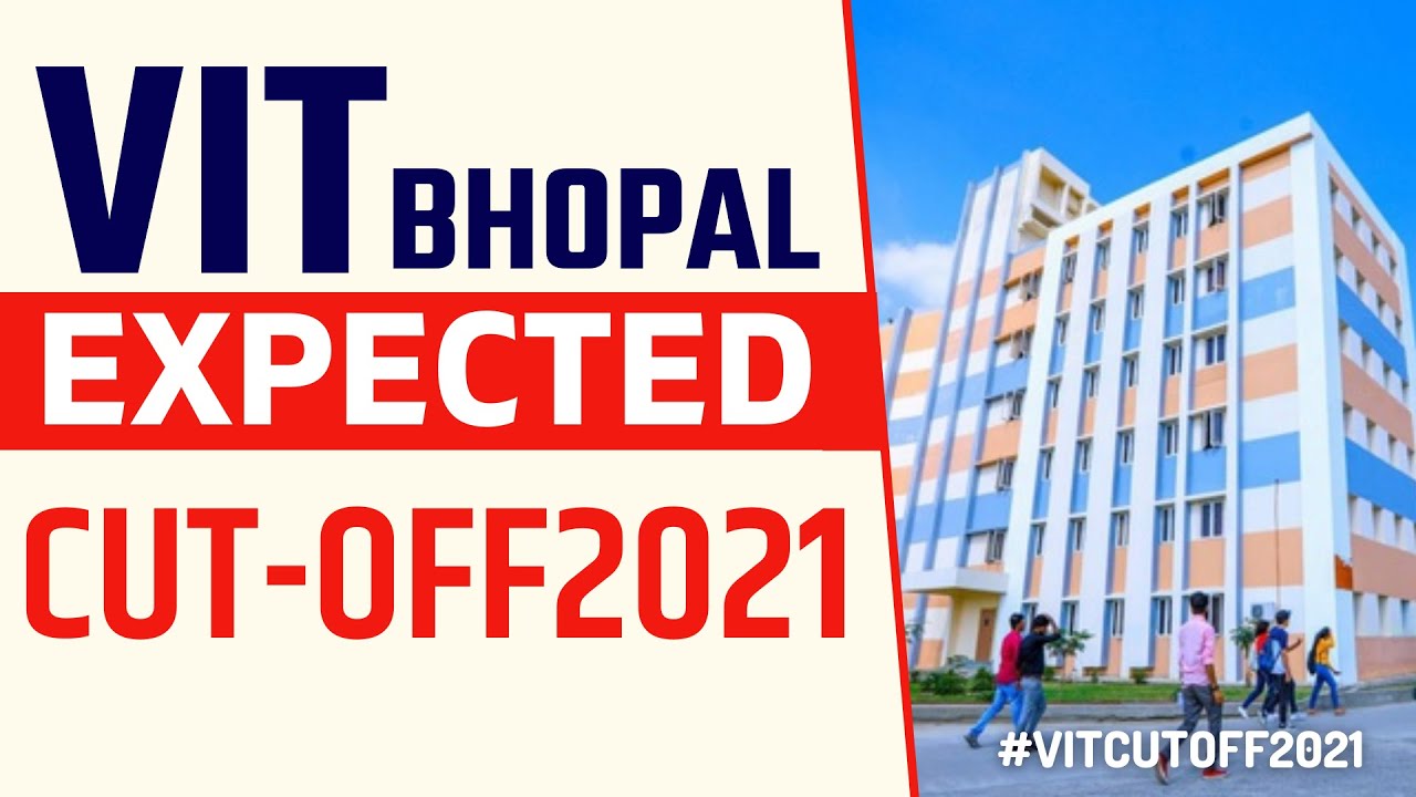 VITEEE 2021 🔥🔥 | VIT Bhopal Expected Cutoff | Choice filling Magic ...