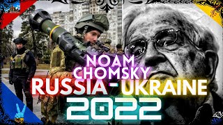 Noam Chomsky on Russia-Ukraine War 2022