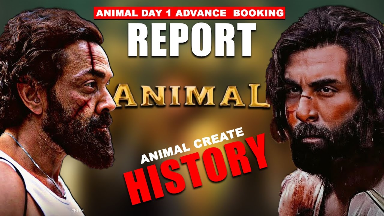 Animal Day 1 Advance Booking Report | Animal Advance Booking Collection | Animal Trailer | Animal