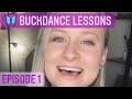 Buckdance lessons  episode 1  hillary klug
