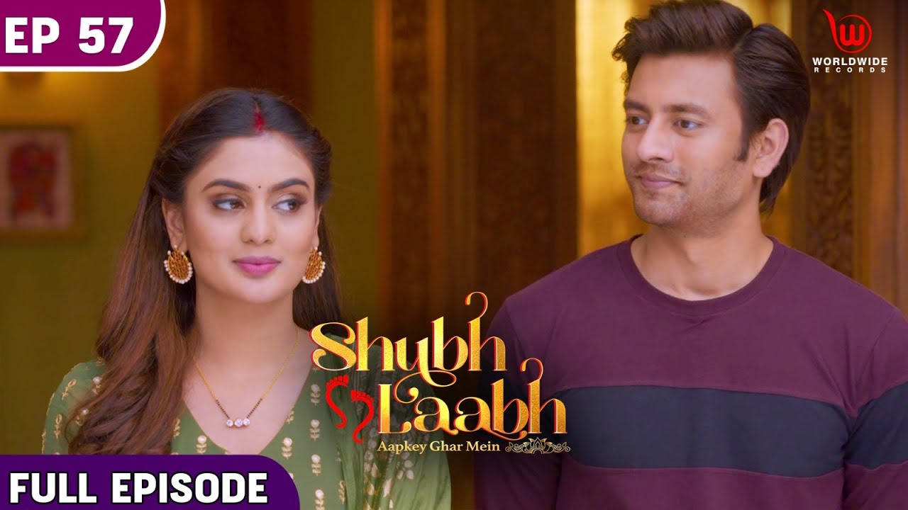 Shubh Laabh - Aapkey Ghar Mein | Shreya's idea | Full Episode | Ep - 57