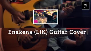 Enakena Guitar Cover | Love Insurance Kompany | Anirudh Ravichander | Pradeep Ranganathan 