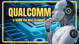 Beyond Phones? Qualcomm (QCOM ) - The Underdog in AI You Might Be Missing
