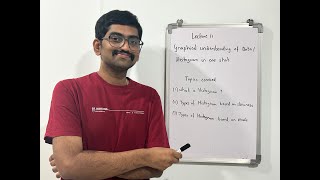 Lecture 11 - Graphical Understanding of Data | Histogram Explained in One Shot