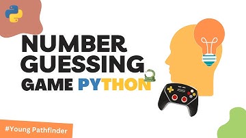 How to Create a Random Number Guessing Game Using Random Module in Python | Young Pathfinder