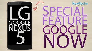 LG Google Nexus 5 - Google Now