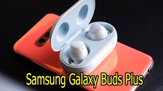 Samsung Galaxy Buds Plus: First Things