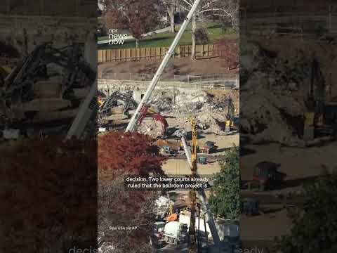Supreme Court allows Trump's ballroom construction to continue
