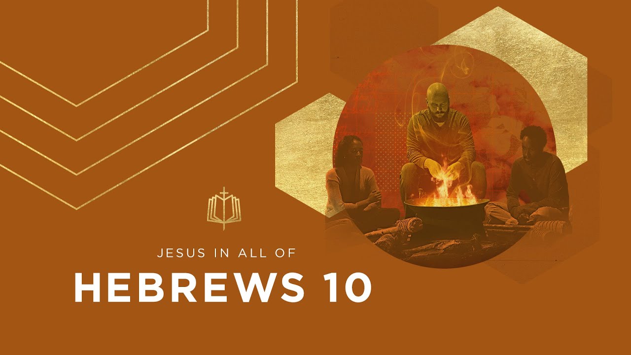 Hebrews 10 | Better Sacrifice | Bible Study