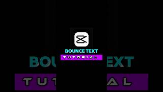 CapCut | Bounce Text Tutorial 🔥 | #shorts #tutorial