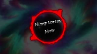 Flimsy Vortex - Yves