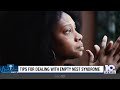 Healthwatch: Tips for dealing with empty nest syndrome