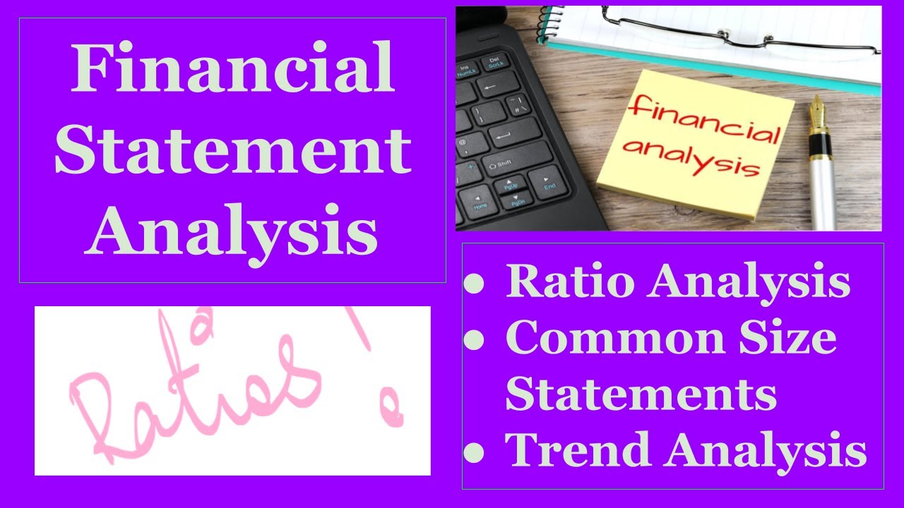 Financial Statements Analysis/Ratio/Trend/Common Size Statements Analysis