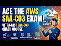 Cracking the AWS Certified Solutions Architect Associate (SAA-C03) Exam: High-Speed Review