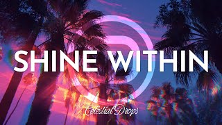Celestial Drops – Shine Within