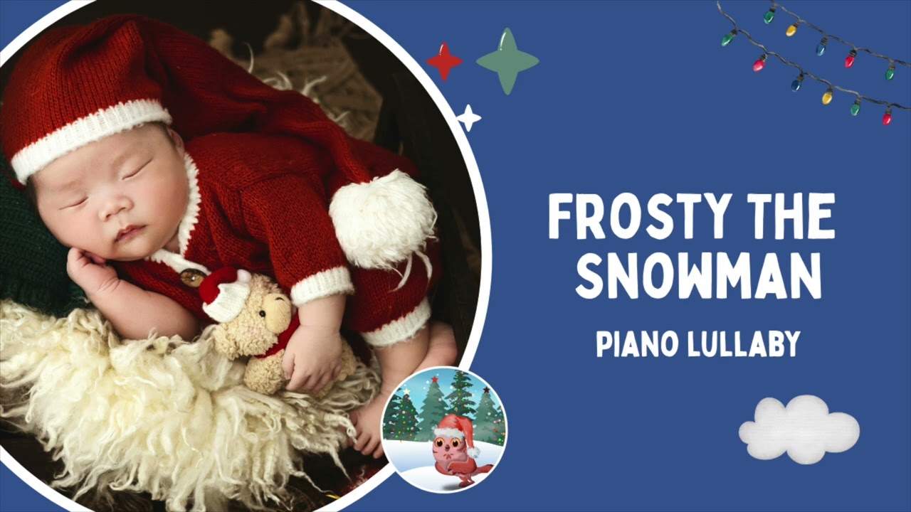 Frosty The Snowman (Piano Lullaby) | Christmas Sleep Music By The Night Owl