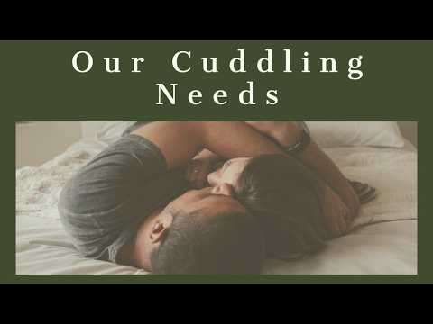 Our Cuddling Needs (2020 Rerun)