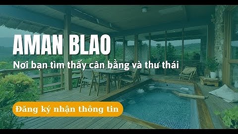 Đất Nền Nghỉ Dưỡng Aman Blao – Nơi Bạn Tìm Thấy Cân Bằng Và Thư Thái Tại Bảo Lộc #langoabaoloc