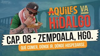 Zempoala Pueblo Mágico - ¡Aquiles va Hidalgo!