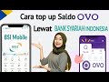 CARA TOP UP OVO" VIA BSI MOBILE" | TERBARU