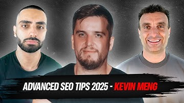Advanced SEO TIPS 2025 - Kevin Meng