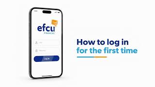 EFCU Financial Digital Banking: First-Time Login Guide screenshot 3