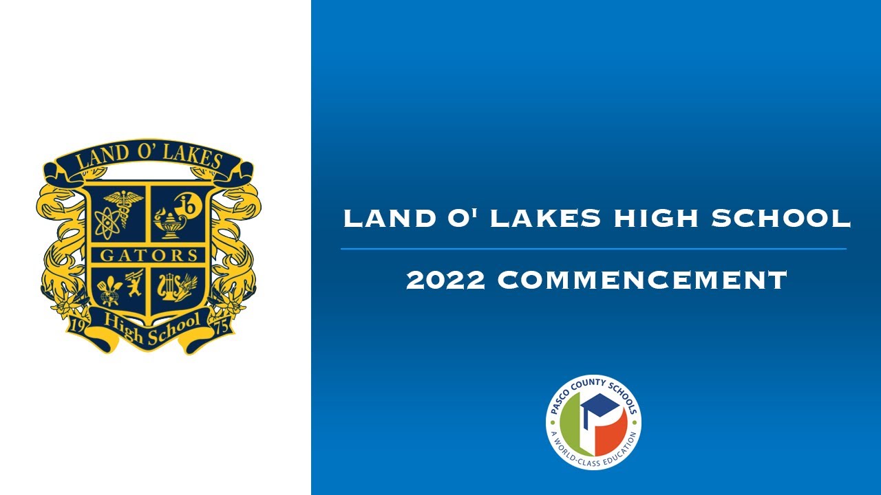 2022 Land O' Lakes High School Commencement YouTube