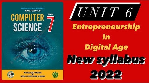 Computer class 7 Unit 6 Entrepreneurship in the Digital Age | Obj | Q/A | SNC 2022