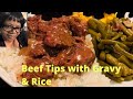 How To Make Beef Tips and Gravy | How I Prepare My Rice