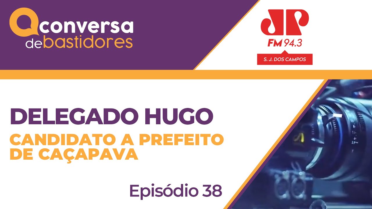 Conversa de Bastidores com Fabrício Correia entrevistando Delegado Hugo