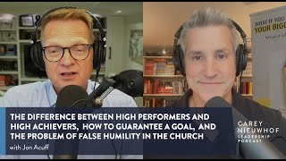 Jon Acuff on the Difference Between High Performers & High Achievers, Goals, and How to Set a Goal