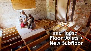 Kitchen Joists and New Subfloor Timelapse [FULL]