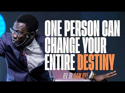 ARE YOU BLOCKING YOUR OWN BREAKTHROUGH? DESTINY RELATIONSHIPS || REV. DR. SAM OYE