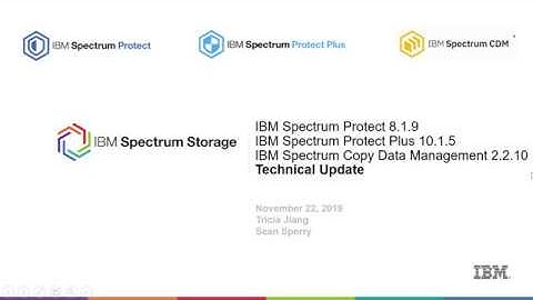 IBM Spectrum Protect 8.1.9 and Spectrum Protect Plus 10.1.5 - Technical Update - Presentation