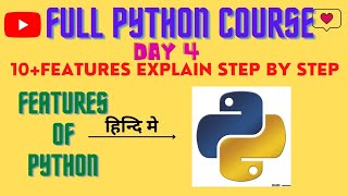 Features of Python हिन्दी में | Python tutorial in hindi Day 4
