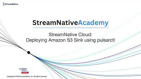 StreamNative Cloud: Deploying Amazon S3 Sink using pulsarctl
