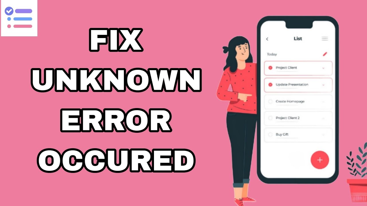How To Fix And Solve Unknown Error Occured On To-Do List App | Final ...