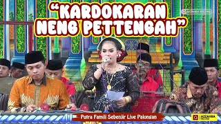 PUTRA FAMILI SE BENJIR | KARDOKARAN NENG PETTENGAH | PALONGAN 2025