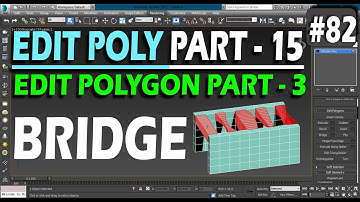 #82 | BRIDGE POLYGON | EDIT POLYGON | EDIT POLY | 3DS MAX FULL TUTORIAL FROM BASIC TO ADVANCE LEVEL
