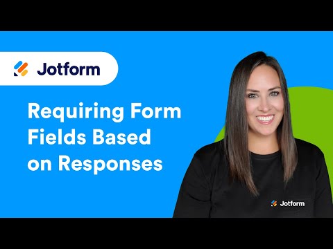 How to Make a Field Required Based on User’s Answer