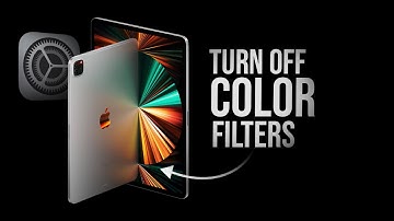 How to Turn Off Color Filters on iPad (tutorial)