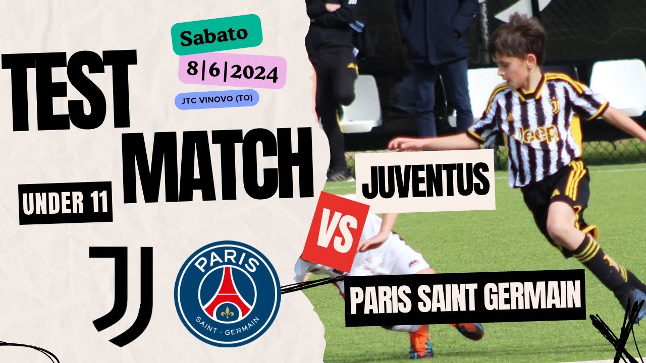 U12|Juventus v PSG▶️1 parte|🤝 TEST MATCH |