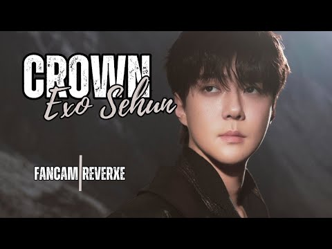 EXO Sehun Crown REVERXE Fanshowcase Exo Sehun 엑소 세훈 