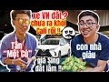 Tân 1 Cú: bảo xe VN đắt là Cali - anh ta con ai mà giàu thế?