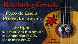 Video thumbnail of "Backing Track - Entre Dos Aguas - Paco de Lucia - 80 Bpm"