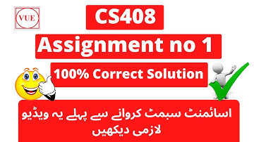 CS408 Assignment no 1 Solution Spring 2020 | File also provided