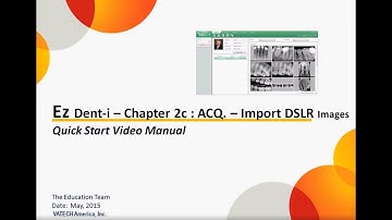 Acquisition : EzDent-i Chapter 02 2a Import DSLR
