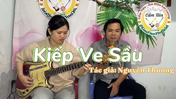 Tân cổ Kiếp Ve Sầu - Cẩm Tiên Đàn Guitar Cổ Và Tiếng Hát của Lê Tuấn trình bày Vọng cổ 126